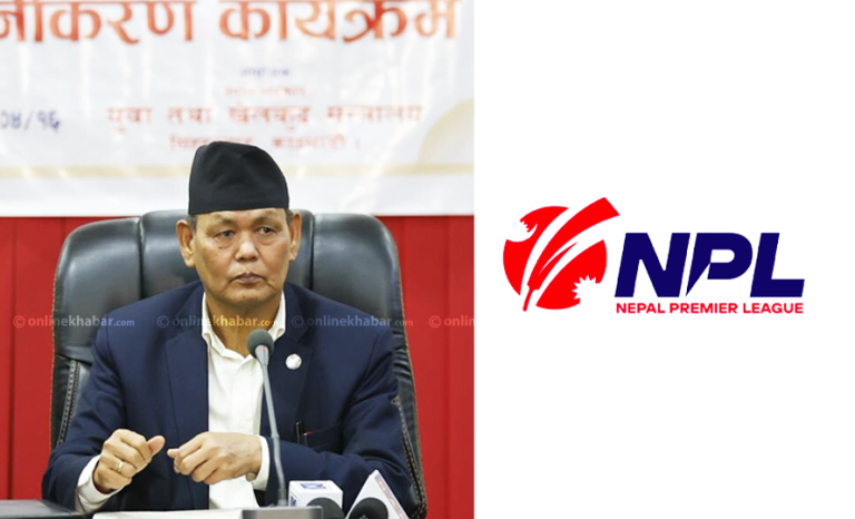 एनपीएलबारे हुनुपर्ने छानिबन हुन्छ, दोस्रो सिजन रोकिँदैन : खेलकुदमन्त्री
