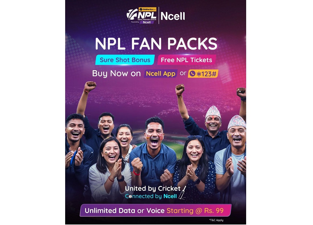 एनसेलले ल्यायो एनपीएल फ्यान प्याक, ग्राहकलाई आकर्षक बोनस