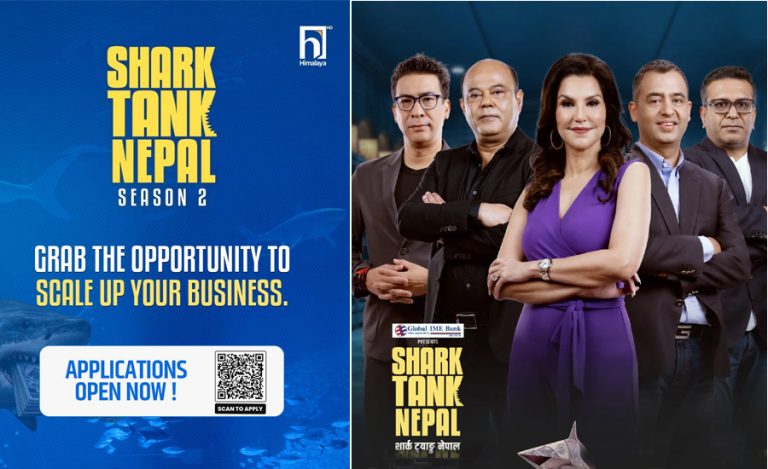 ‘शार्क ट्यांक नेपाल’ दोस्रो सिजनको आवेदन खुल्यो, ५० करोड लगानी जुटाउने लक्ष्य