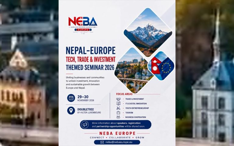 नेपाली उत्पादनलाई युरोपेली बजारमा पुर्‍याउने लक्ष्यसहित लक्जेम्बर्गमा लगानी सम्मेलन